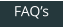 FAQ’s